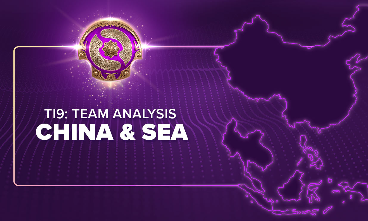 TI9 Teams Analysis: China and SEA